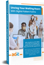 Unclog Your Waiting Room With Digital Patient Forms